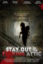 دانلود فیلم Stay Out of the Attic 2020
