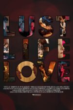 دانلود فیلم Lust Life Love 2021 دانلود فیلم Lust Life Love 2021