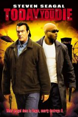 دانلود فیلم Today You Die 2005