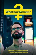 دانلود فیلم What Is a Woman? 2022