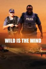 دانلود فیلم Wild is the Wind 2022