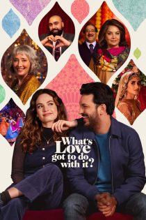 دانلود فیلم What s Love Got to Do with It 2022 با دوبله اختصاصی